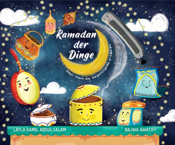 Ramadan der Dinge oder: wenn die Gegenstände erzählen - Lesen ist Licht