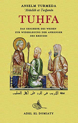 Tuhfa: Das Geschenk des Weisen zur Widerlegung der Anhänger des Kreuzes - Lesen ist Licht