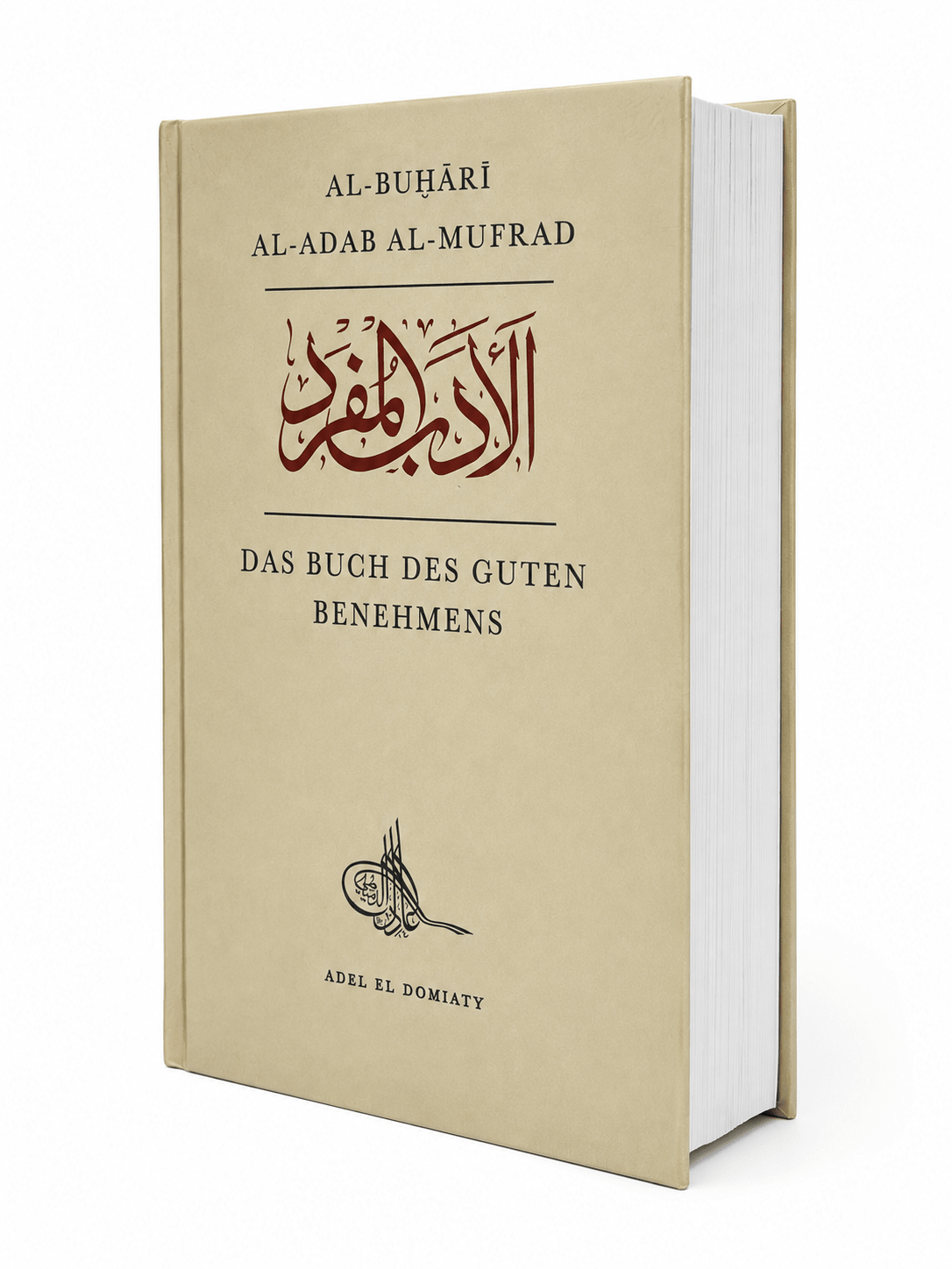 Al-Adab Al-Mufrad: Das Buch des guten Benehmens - Al-Buhari - Lesen ist Licht