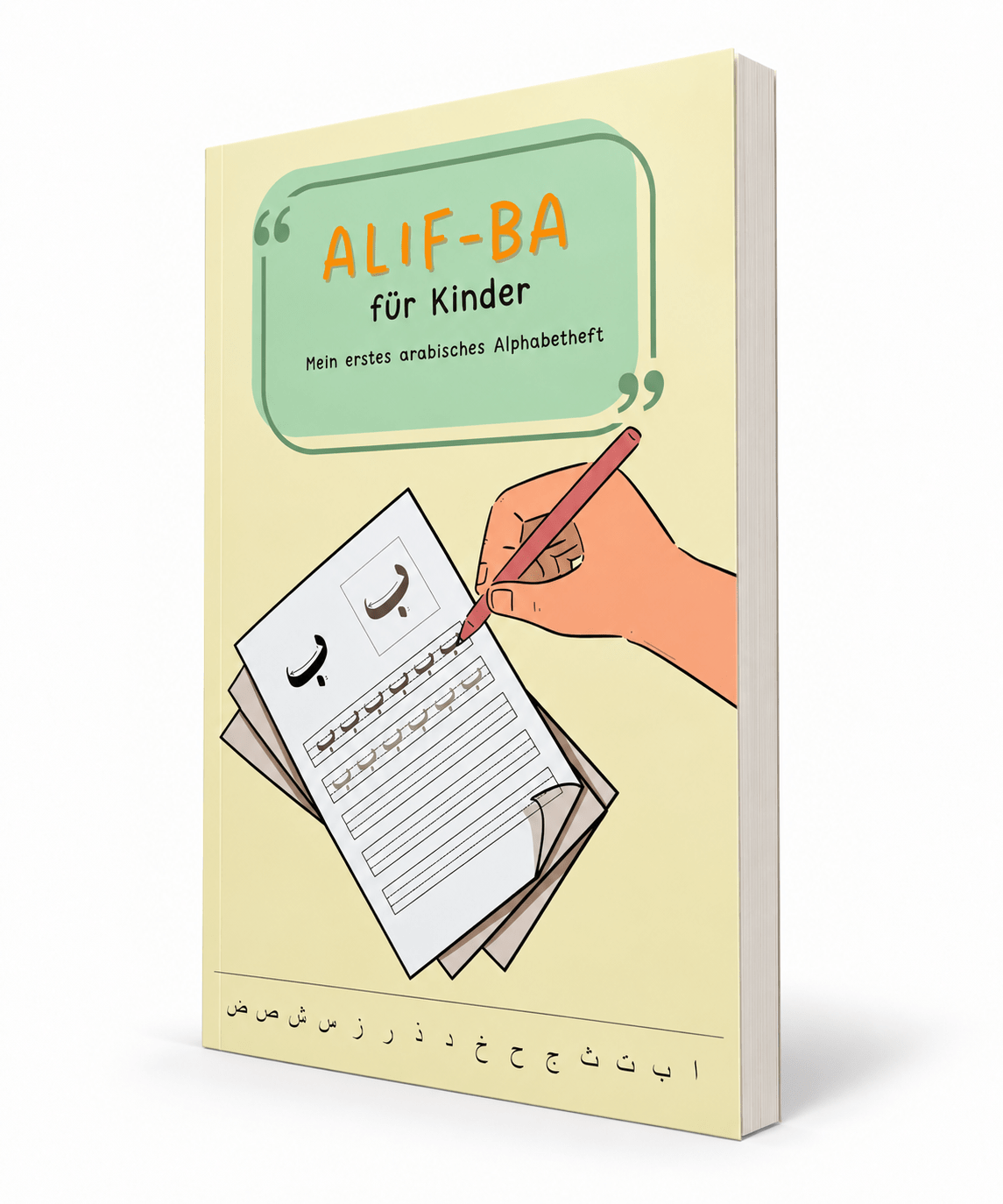 Alif-Ba für Kinder – Das große Schreib- und Übungsbuch für Kinder - Lesen ist Licht