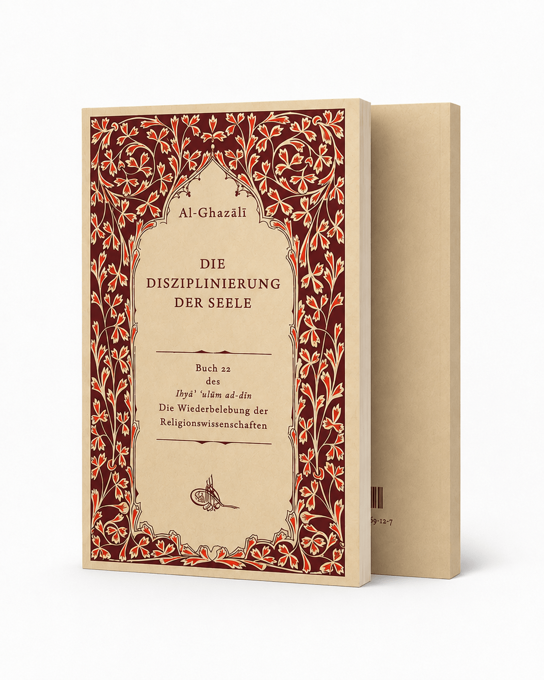 Die Disziplinierung der Seele: Kitāb riyāḍat an-nafs - Abu Hamid Al-Ghazali - Lesen ist Licht