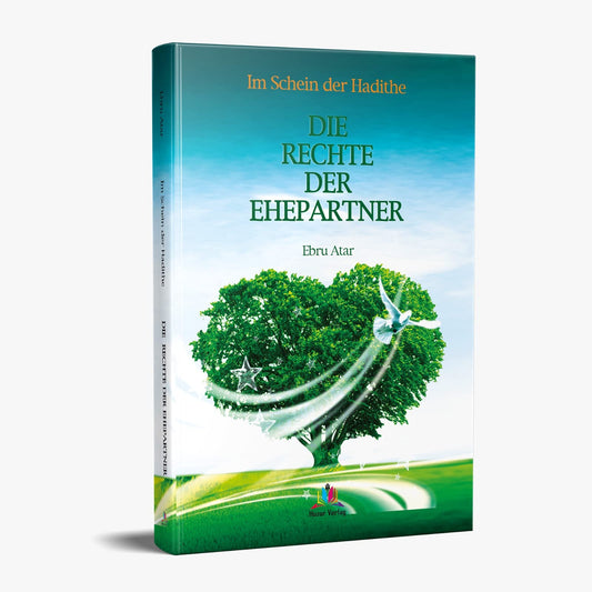 Die Rechte der Ehepartner - Im Schein der Hadithe - Lesen ist Licht