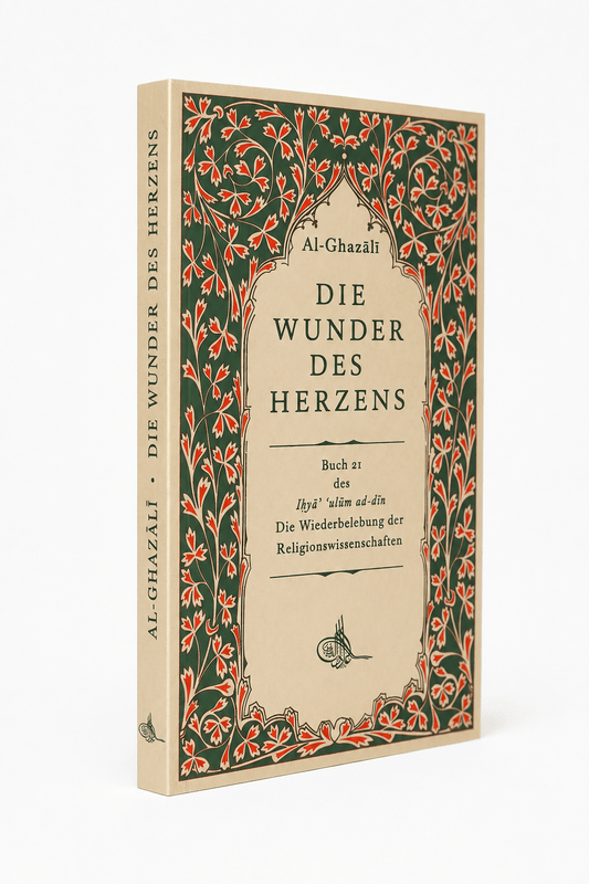Die Wunder des Herzens - Al-Ghazali - Lesen ist Licht