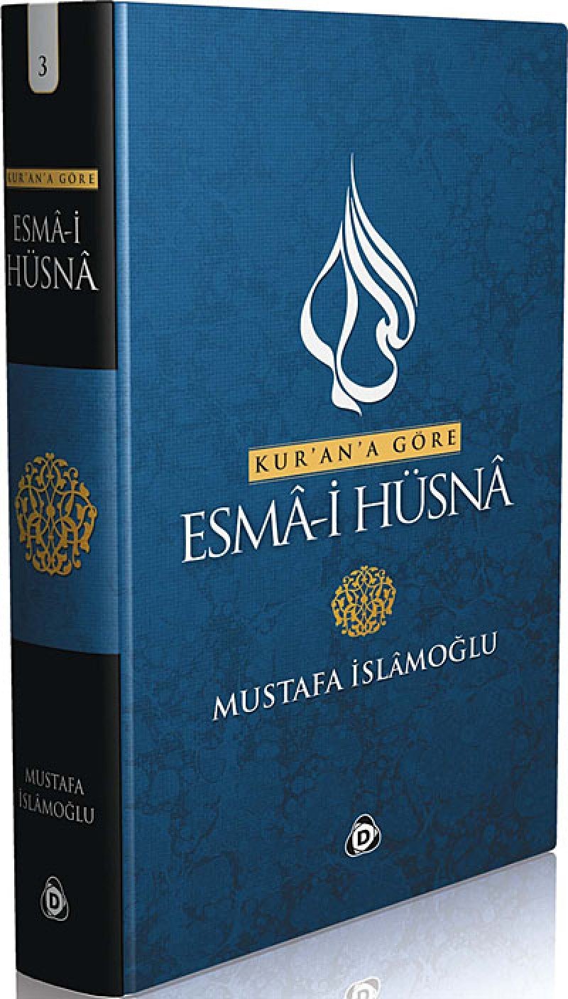 Kurana Göre Esma - i Hüsna 3: Ciltli Mustafa Islamoğlu - Lesen ist Licht